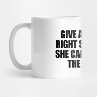 Give a girl the right shoes, and she can conquer the world Mug